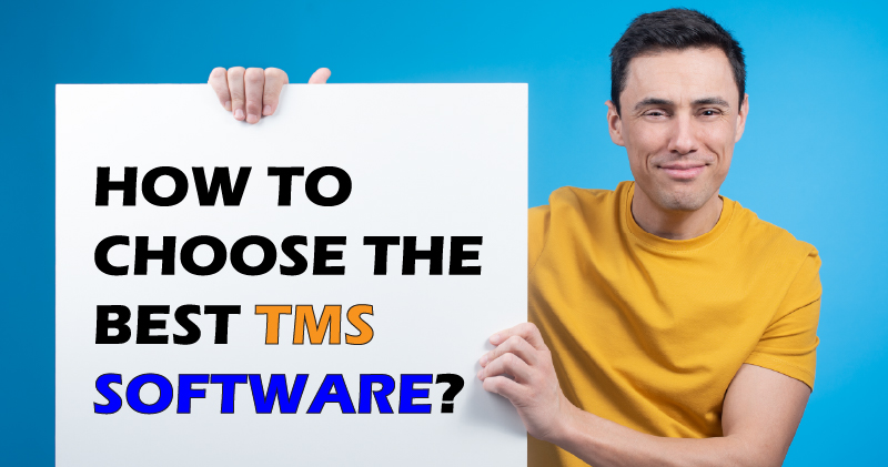 How to Choose the Best TMS Software