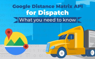 Google Distance Matrix API for Dispatch