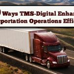 10-Ways-TMS-Digital-Enhances-Transportation-Operations-Efficiency