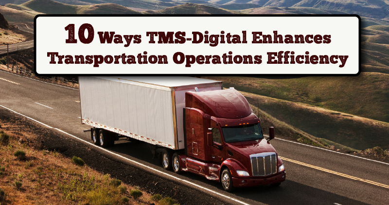 10-Ways-TMS-Digital-Enhances-Transportation-Operations-Efficiency