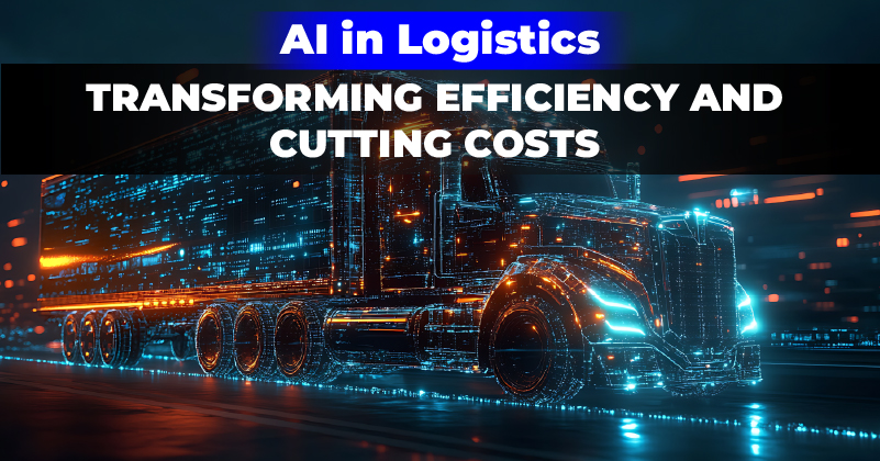 AI-in-Logistics-Transforming-Efficiency-and-Cutting-Costs-Featured-image