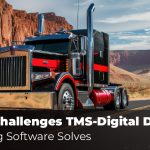 5 Major Challenges TMS-Digital Dispatch Scheduling Software Solves Featured Image