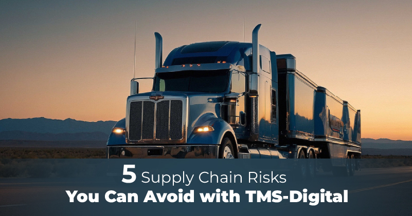 5-Supply-Chain-Risks-You-Can-Avoid-with-TMS-Digital-Featured-image