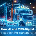 How AI and TMS-Digital Are Redefining Transportation Featured Image