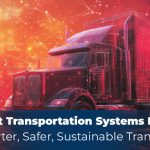 Intelligent-Transportation-Systems-Explained-Featured-image