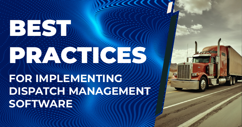 Best-Practices-for-Implementing-Dispatch-Management-Software-Featured-image-100.jpg
