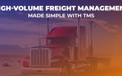 High-Volume-Freight-Management-Made Simple with TMS-Featured-imag